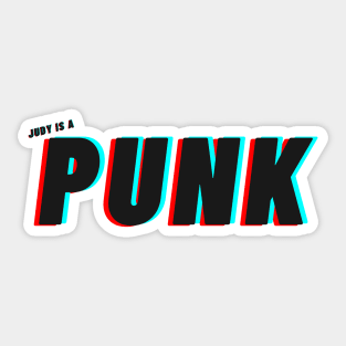 Punk, that's what Judy is. Sticker